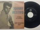 JOHNNY RESTIVO COME CLOSER /OUR WEDDING DAY RCA ITALY 7