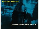Bobby Hardaway - Lou's Blue 10
