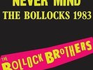 BOLLOCK BROTHERS-NEVER MIND THE BOLLOCKS VINYL LP NEW