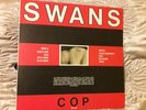 SWANS - COP - ORIGINAL 1980'S VINYL IN EXCELLENT CONDITION - GIRA