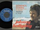 rare 45t original 1970  ITALIE italy JOHNNY HALLYDAY 6009 091  domenica domani