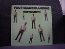 WAYNE SMITH 'YOUTHMAN SKANKING' LP. ORIGINAL 1981 BLACK JOY DHLP 2005.