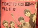 Beatles Ticket To Ride / Yes, It Is 7