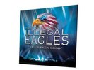 The Illegal Eagles - Life's Been Good - 2 x Vinyl LP