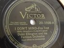 Duke Ellington - 78rpm single 10-inch – Victor #20-1598 I Don't Mind