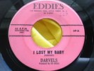 1963 Doo Wop 45 : Darvels   I Lost My Baby   Gone   Eddies 69