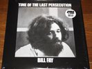 BILL FAY TIME OF THE LAST PERSECUTION   USA 180G REISSUE VINYL LP NEAR MINT 2013