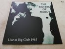 THE SISTERS OF MERCY - live at the big club  -  LP - bicolours