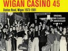 VARIOUS - Keeping The Faith: Wigan Casino 45: Station Road Wigan 1973-1981 - LP