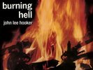 John Lee Hooker - Burning Hell