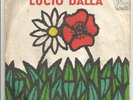 LUCIO DALLA 4/3/1943 (Gesu Bambino) / Dolce Susana 7
