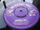Elvis Presley ?Heartbreak Hotel / I Was The One HMV 1956 45 ?7M 385  EX  Con