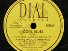 CHARLIE PARKER Sextet Cool Blues / Quasimado 78 DIAL 1015 Miles Davis Max Roach