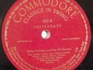 BILLIE HOLIDAY Yesterdays, I Gotta Right To Sing The Blues COMMODORE 78 RPM E-