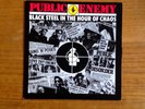 PUBLIC ENEMY / BLACK STEEL IN THE HOUR OF CHAOS / RAP HIP HOP 45 PICTURE COVER