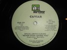 Rare CAVIAR Never Stop Loving You SURVIVOR SUD-131 12