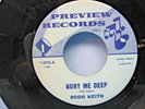 Rodd Keith BURY ME DEEP / JOHNNY BLUE, 1966 Preview Records 1070, VG+ or Better