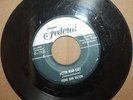 YOUNG JOHN WATSON **Motor Head Baby** SAD FOOL Blues Rocker 45 on FEDERAL 12131