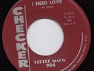 LITTLE MACK i need love 45 monster R&B MOD popcorn NORTHERN SOUL dancer HEAR ?
