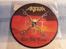 Picture Disc  ANTHRAX  Got the Time I Records 19907 Picture Disc