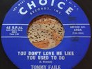 Tommy Faile -You Don't Love Me Like You Used To Do- Country Bop 45 Choice - Hear