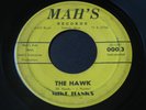 Mike Hanks   The Hawk / When True Love   Mah's   Detroit northern soul 45 HEAR