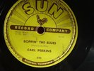 Carl Perkins on Sun 78 Boppin the Blues/All Mama's Children- Sun 243