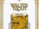 WALTER TROUT: BREAKING THE RULES =25TH [LP vinyl]