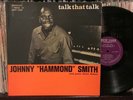Johnny Hammond Smith LP Talk That Talk NEW JAZZ VG+ mono DG orig RVG Barretto