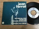 45 tours promo Jean FERRAT Un cheval fou Le diable au coeur  Barclay 128.106 VG+