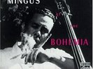 MINGUS AT THE BOHEMIA VINYL LP NEUF