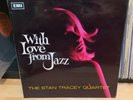 STAN TRACEY quartet WITH LOVE FROM JAZZ LP british jazz rare UK columbia stereo