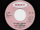 Clay Hammond - Do Right Woman / I'll Make It Up To You (Soul, 45) 503