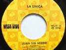 LA UNICA JUAN SIN MIEDO / POR TUS INTRIGAS 45 HEAR