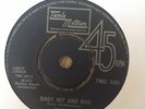 Contours - Baby Hit And Run 7” Vinyl