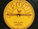 Memphis Country Bop 78 Johnny Cash - Train Of Love SUN 258