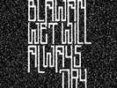 BLAWAN - Wet Will Always Dry - Vinyl (2xLP)