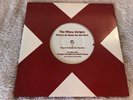 The White Stripes - [7” Vinyl Single] - “There’s No Home For You Here”