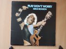 BOWIE - MICK RONSON - PLAY DON'T WORRY - 12