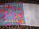 MEAT PUPPETS   MIRAGE. Orig US 1987 vinyl LP. SST. M.