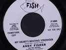 ANDY FISHER: My Heart's Beating Stronger / A Wee Bit Longer 45 (dj) rare Soul