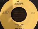 Rare  Starday Custom C&W Bob Cole You Lied/Face To Face Jay 723 See Pics