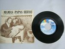 Vinyl Record 7” Single THE MAMAS & THE PAPAS CALIFORNIA DREAMIN' (D)