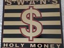 SWANS - HOLY MONEY - ORIGINAL 1986 RARE VINYL - K422 - VGC - GIRA