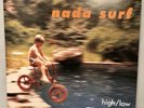 NADA SURF - HIGH/LOW - LP NM/NM VINYL ME PLEASE ORANGE 150 GRAM ROCK INDIE ROCKN