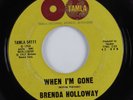 Northern Soul 45 BRENDA HOLLOWAY When I'm Gone TAMLA HEAR
