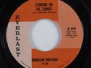 Northern Soul 45 HARRISON BROTHERS Standing On The Corner EVERLAST VG+/VG++ HEAR