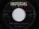 R&B Popcorn Soul 45 ROY BROWN Slow Down Little Eva IMPERIAL HEAR