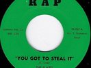 NORTHERN SOUL - FLAIRS - YOU GOT TO STEAL IT - R A P LABEL - 