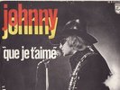 RARE SP JOHNNY HALLYDAY-Que je t'aime - VARIANTE-ROUGE SUR JAUNE-PHILIPS-FRENCH